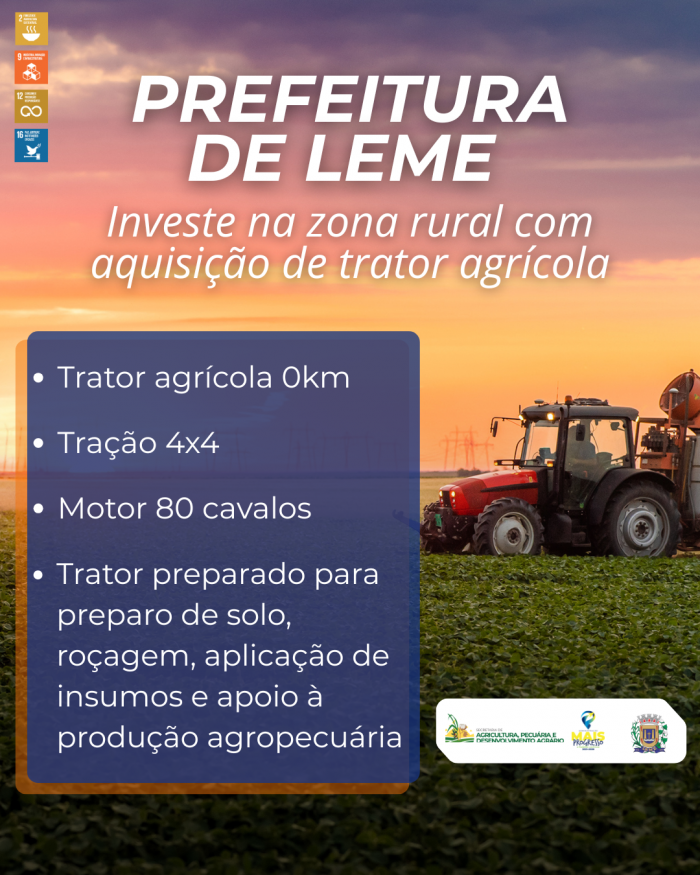 Prefeitura de Leme investe na zona rural com aquisição de trator agrícola